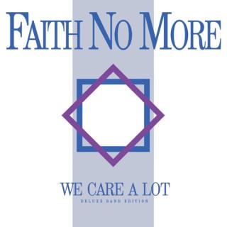We Care A Lot Faith No More